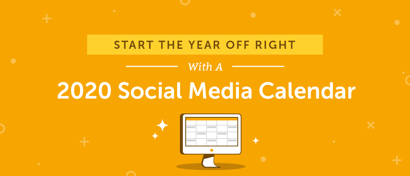2020 Social Media Content Calendar: How To Easily Plan Every