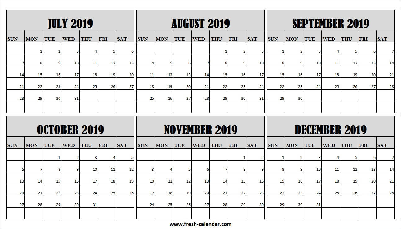6 Month Calendar July To December 2019 Free | Editable 2019