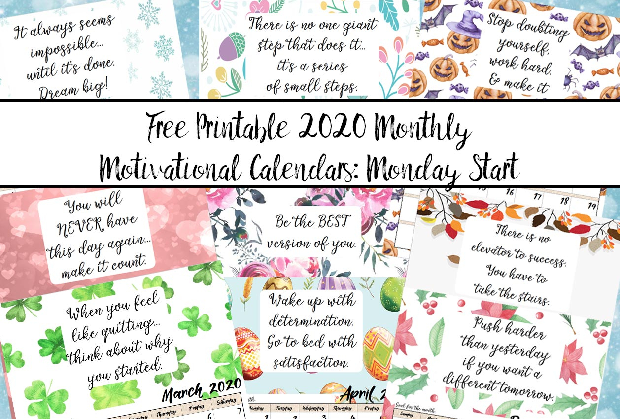 Free Printable 2020 Monday Start Monthly Motivational