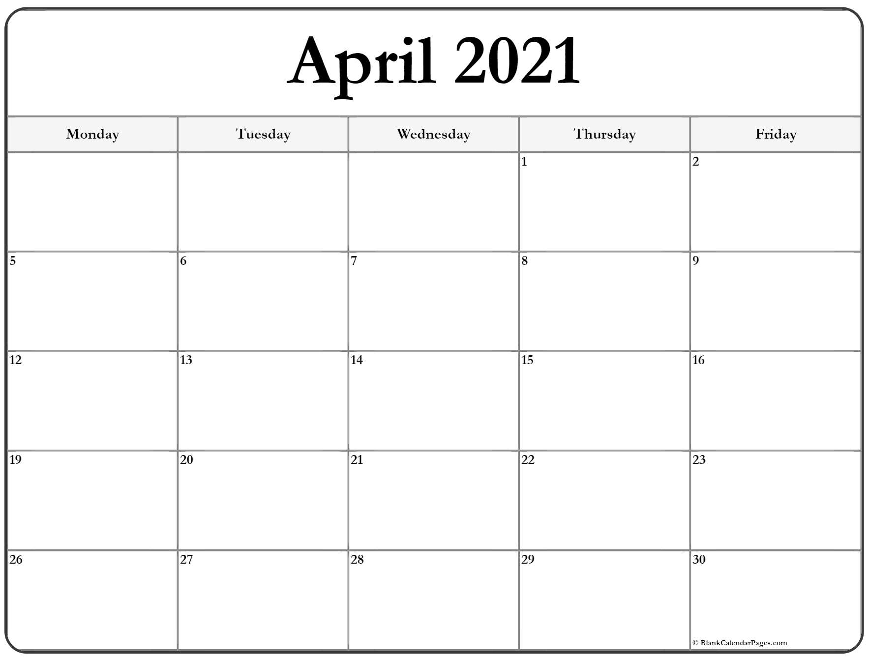 April 2021 Monday Calendar | Monday To Sunday