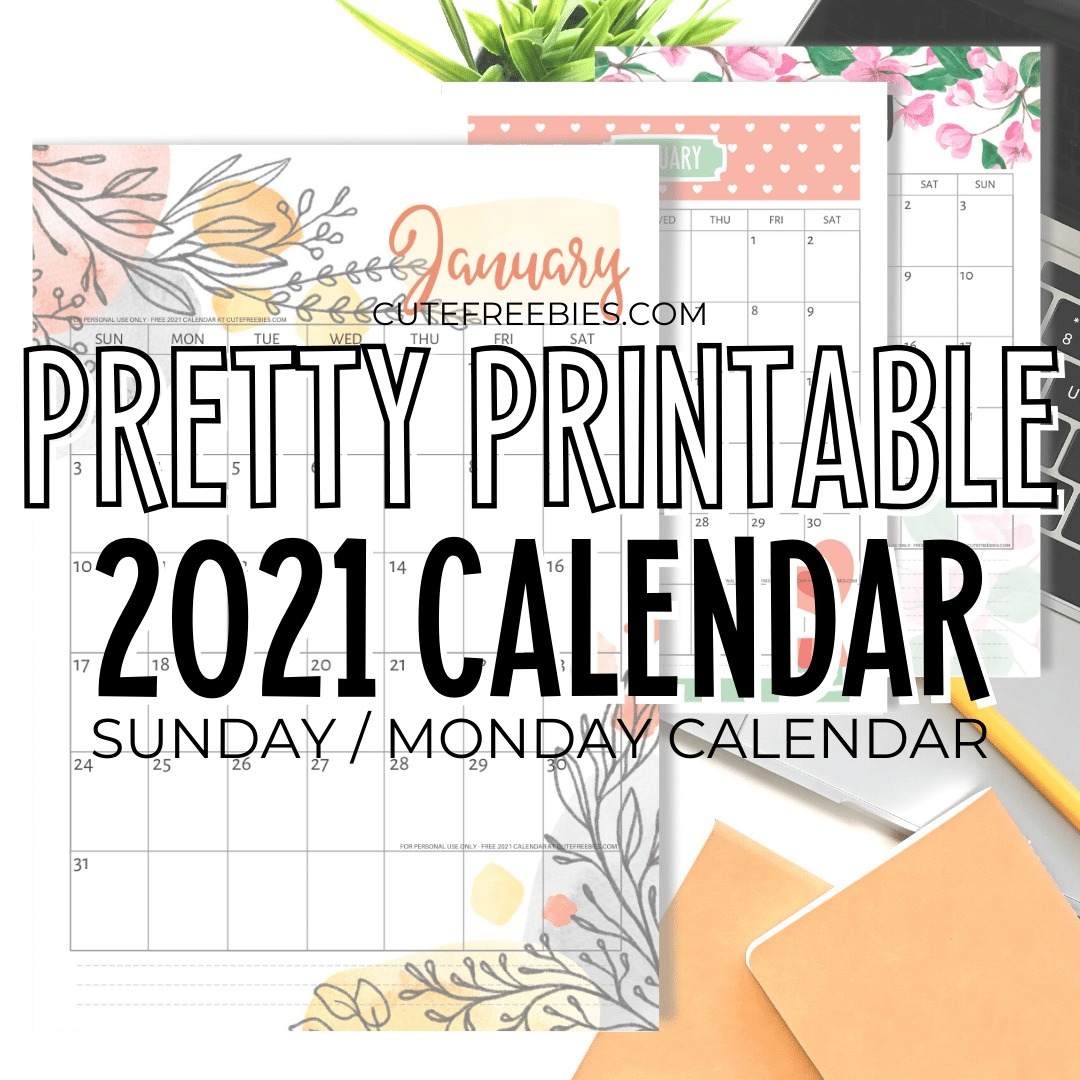 Pretty 2021 Calendar Free Printable Template - Cute Freebies