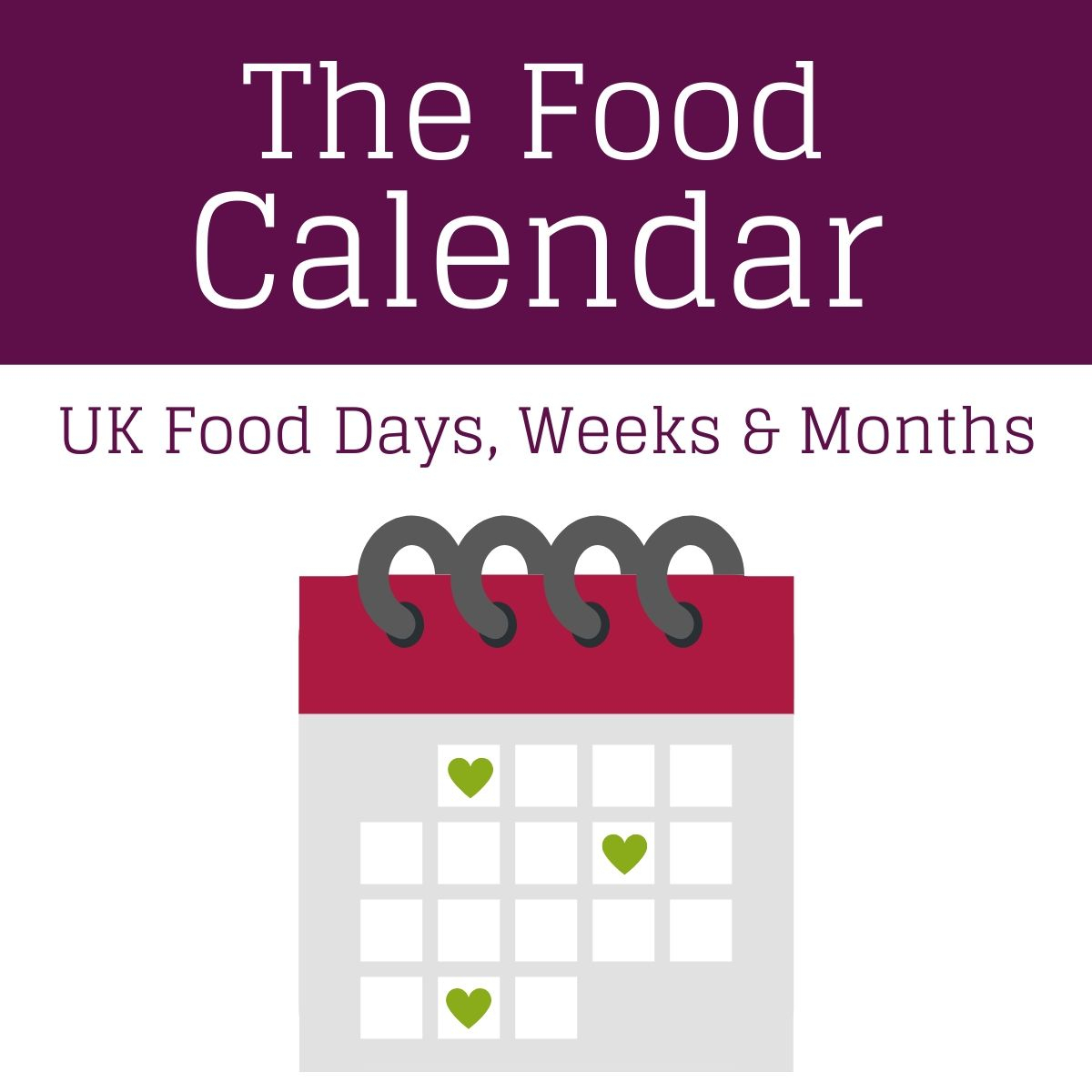 The Food Calendar 2021 - Uk Food Days, Weeks And Months